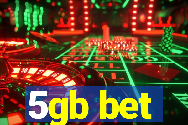 5gb bet